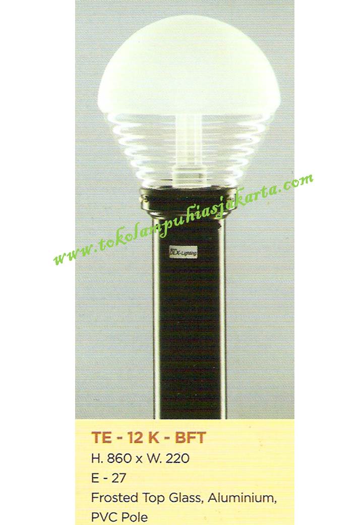 Lampu Buat Taman TE-12-K BFT